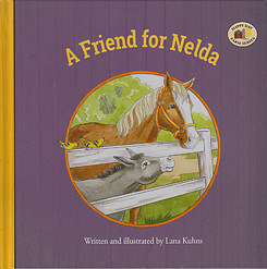 A Friend for Nelda - "Happy Day Farm Series"