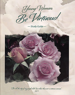 Young Woman, Be Virtuous! - Study Guide