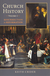 Church History: Resurrection to Reformation