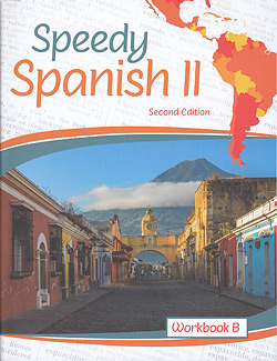 Speedy Spanish II Workbook B [2nd Ed]