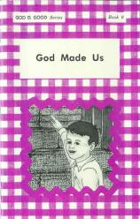 God Made Us (Book 6) - "God Is Good Series"