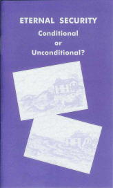 Tract [C] - Eternal Security—Conditional or Unconditional?