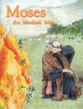 Moses, the Meekest Man - [Bible People Series]